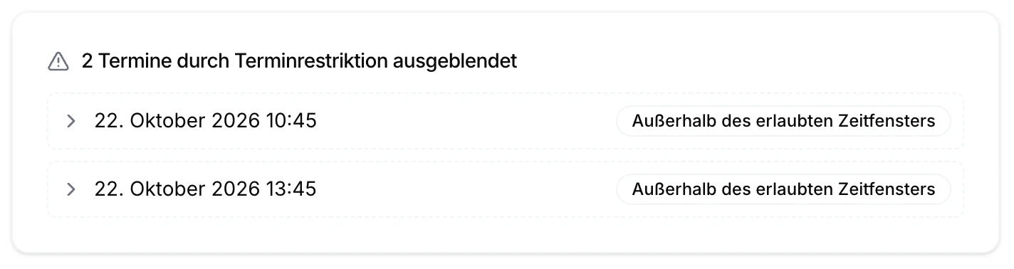 Ausschnitt aus blinkpilot: „2 Termine durch Terminrestriktion ausgeblendet“. Darunter zwei Termine am 22. Oktober 2026 um 10:45 und 13:45, jeweils mit dem Grund „Außerhalb des erlaubten Zeitfensters“.